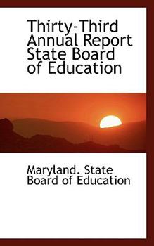 Paperback Thirty-Third Annual Report State Board of Education Book