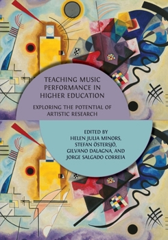 Paperback Teaching Music Performance in Higher Education: Exploring the Potential of Artistic Research Book