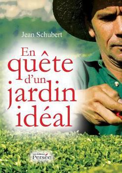 Paperback En quête d'un jardin idéal [French] Book