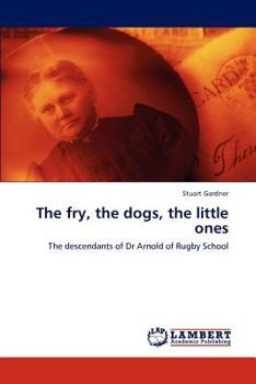 Paperback The fry, the dogs, the little ones Book