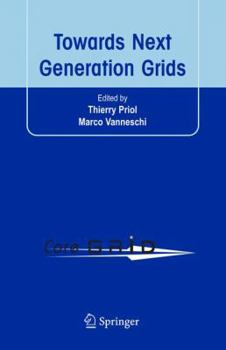 Hardcover Towards Next Generation Grids: Proceedings of the CoreGRID Symposium 2007 Book