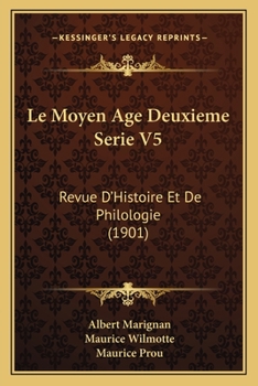 Paperback Le Moyen Age Deuxieme Serie V5: Revue D'Histoire Et De Philologie (1901) [French] Book