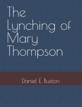 The Lynching of Mary Thompson