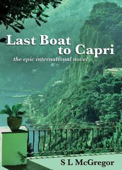 Paperback Last Boat to Capri: the epic international novel Book