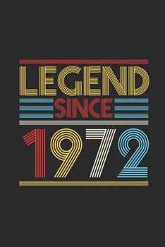 Legend Since 1972: Blank Lined Notebook (6" x 9" - 120 pages) ~ Birthday Themed Notebook for Daily Journal, Diary, and Gift