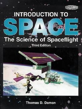 Paperback Introduction to Space: The Science of Spaceflight Book