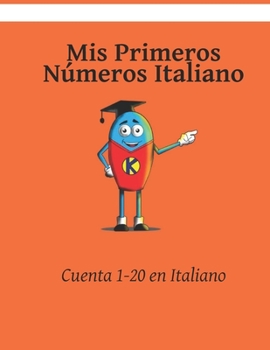 Paperback Mis Primeros Números Italiano [Spanish] Book