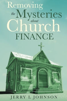 Paperback Removing the Mysteries about Church Finance Book