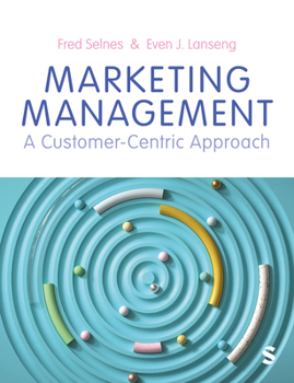 Paperback Marketing Management: A Customer-Centric Approach Book