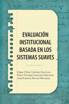Paperback Evaluacion Institucional Basada En Los Sistemas Suaves [Spanish] Book