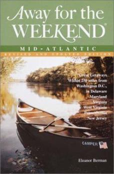 Paperback Away for the Weekend: Mid-Atlantic, 6th Edition: Revised and Updated Edition Book