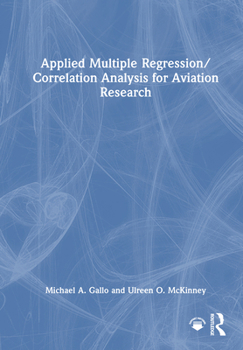 Hardcover Applied Multiple Regression/Correlation Analysis for Aviation Research Book