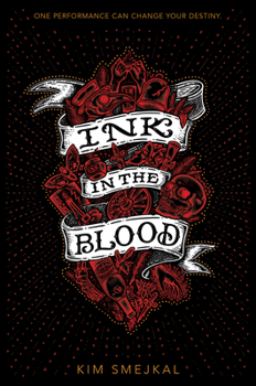 Ink in the Blood - Book #1 of the Ink in The Blood