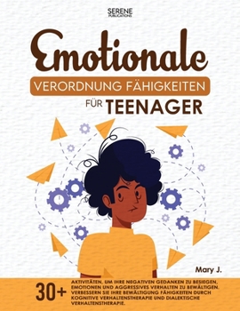Paperback Emotionale Verordnung Fähigkeiten für Teenager [German] Book