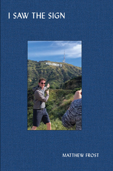 Hardcover Matthew Frost: I Saw the Sign Book