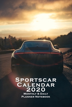 Paperback Sportscar Calendar 2020 Monthly & Daily Planner Notebook Organizer: 6x9 Inch Calendar from Dec 19 to Jan 21 with Monthly Overview in Front Followed by Book