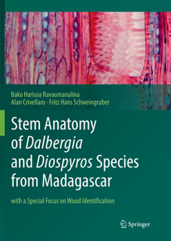 Paperback Stem Anatomy of Dalbergia and Diospyros Species from Madagascar: With a Special Focus on Wood Identification Book