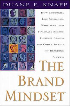Hardcover The Brand Mindset: Five Essential Strategies for Building Brand Advantage Throughout Your Company Book