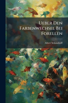Paperback Ueber Den Farbenwechsel Bei Forellen [German] Book