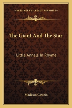 Paperback The Giant And The Star: Little Annals In Rhyme Book