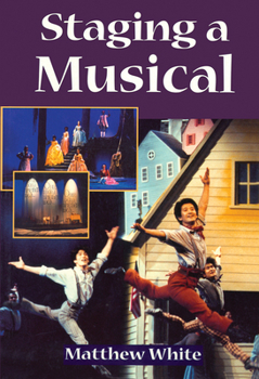 Paperback Staging A Musical Book