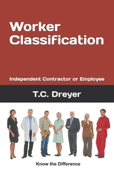 Paperback Worker Classification: Independent Contractor or Employee Book