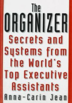 Hardcover The Organizer: Secrets & Systems from the World's Top Executive Assistants Book