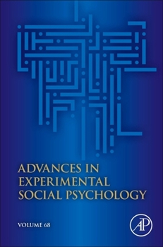 Hardcover Advances in Experimental Social Psychology: Volume 68 Book