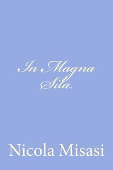 Paperback In Magna Sila: Racconti Calabresi [Italian] Book