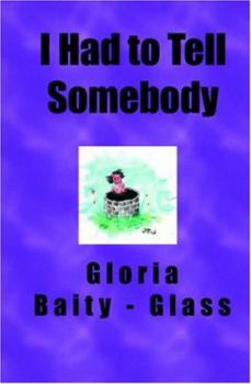 Paperback I Had to Tell Somebody Book