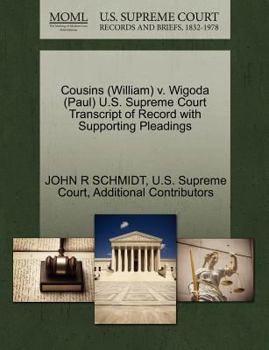Paperback Cousins (William) V. Wigoda (Paul) U.S. Supreme Court Transcript of Record with Supporting Pleadings Book