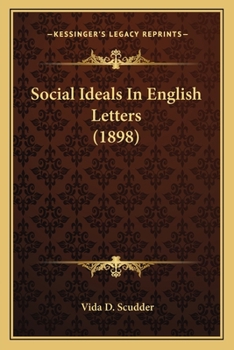 Paperback Social Ideals In English Letters (1898) Book