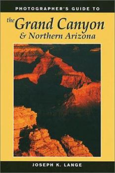 Paperback Photographer's Guide to the Grand Canyon & Northern Arizona Book