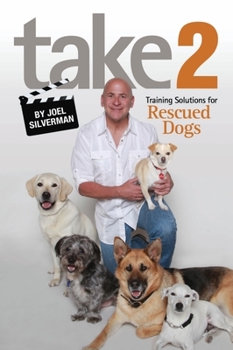 Paperback Take 2: Training Solutions for Rescued Dogs Book