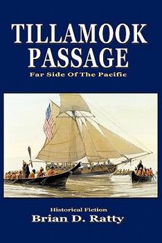 Paperback Tillamook Passage: Far Side of the Pacific Book
