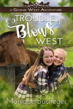 Paperback Trouble Blows West: A Ginnie West Adventure Book