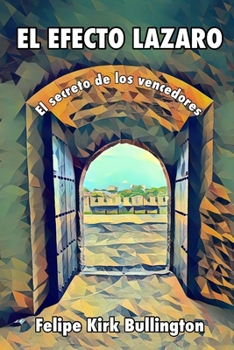 Paperback El Efecto Lazaro: El Secreto De Los Vencedores [Spanish] Book
