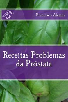 Paperback Receitas para Problemas da Próstata [Portuguese] Book