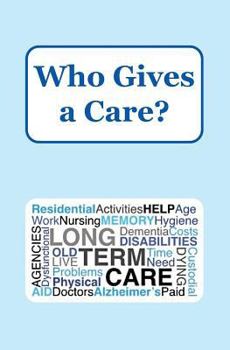 Paperback Who Gives a Care? Book