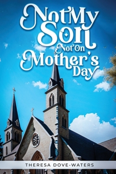 Paperback Not My Son Not On Mother's Day Book
