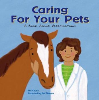 Hardcover Caring for Your Pets: A Book about Veterinarians Book