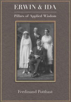 Paperback Erwin & Ida: Pillars of Applied Wisdom Book