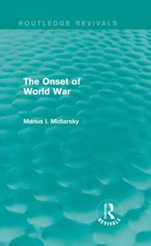 Hardcover The Onset of World War (Routledge Revivals) Book