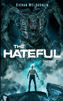 Paperback The Hateful: Forgiveness Book