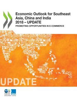 Paperback Economic Outlook for Southeast Asia, China and India 2018 - Update Book