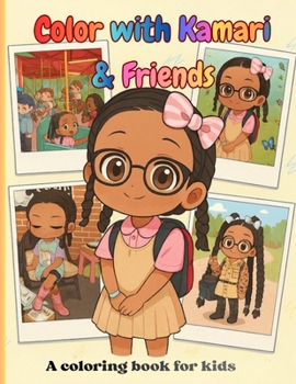Paperback Color with Kamari & Friends: A coloring book for kids Book