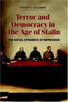 Paperback Terror and Democracy in the Age of Stalin: The Social Dynamics of Repression Book