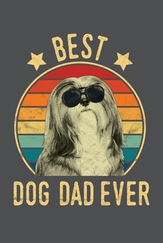 Paperback Best Dog Dad Ever: Lhasa Apsos Lined Journal Notebook Book