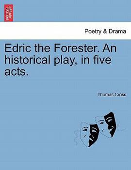 Paperback Edric the Forester. an Historical Play, in Five Acts. Book