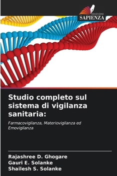 Studio completo sul sistema di vigilanza sanitaria (Italian Edition)